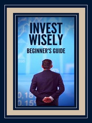 cover image of Invest Wisely
